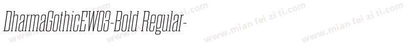 DharmaGothicEW03-Bold Regular字体转换